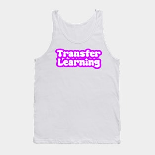 Transfer Learning Tank Top